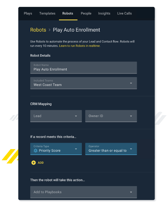 Robots automate the process of lead and contact flow with smart CRM mapping and other criteria