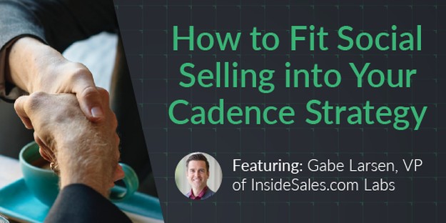 How to Fit Social Selling Into Your Cadence Strategy | XANT’s Basic Guide on Social Selling