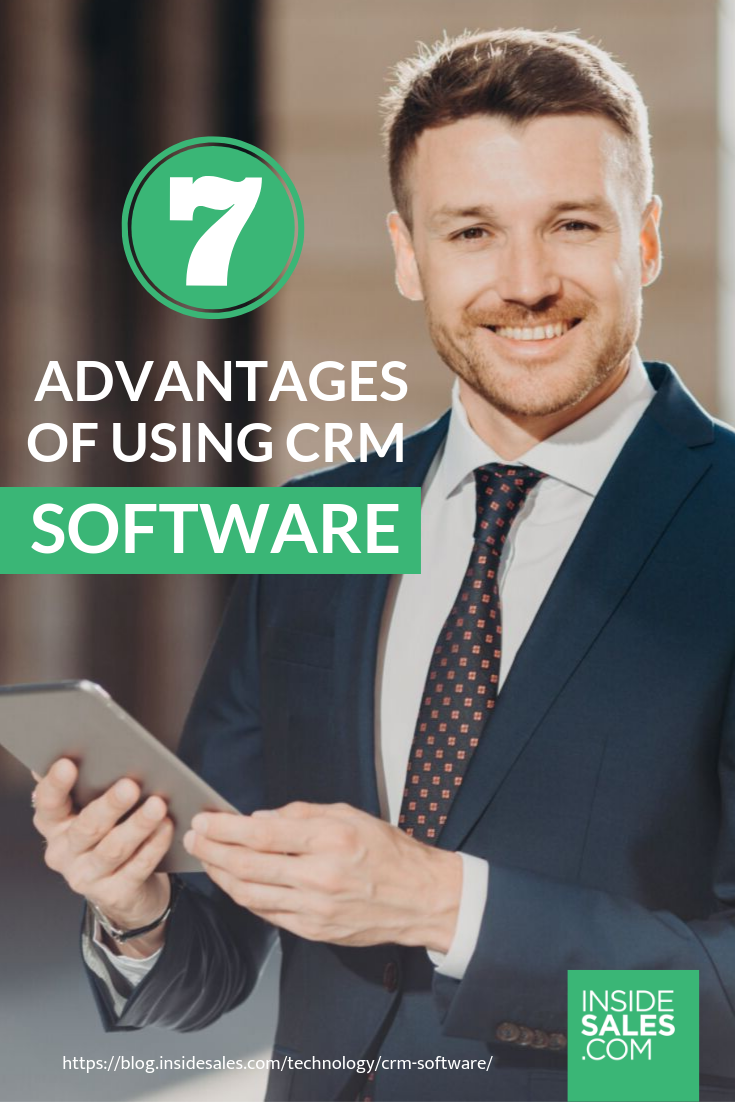 7 Advantages Of Using CRM Software https://www.insidesales.com/blog/technology/crm-software/