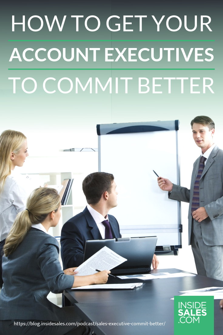 How To Get Your Account Executives To Commit Better w/Michael Tuso @Chili Piper https://www.insidesales.com/blog/podcast/sales-executive-commit-better/