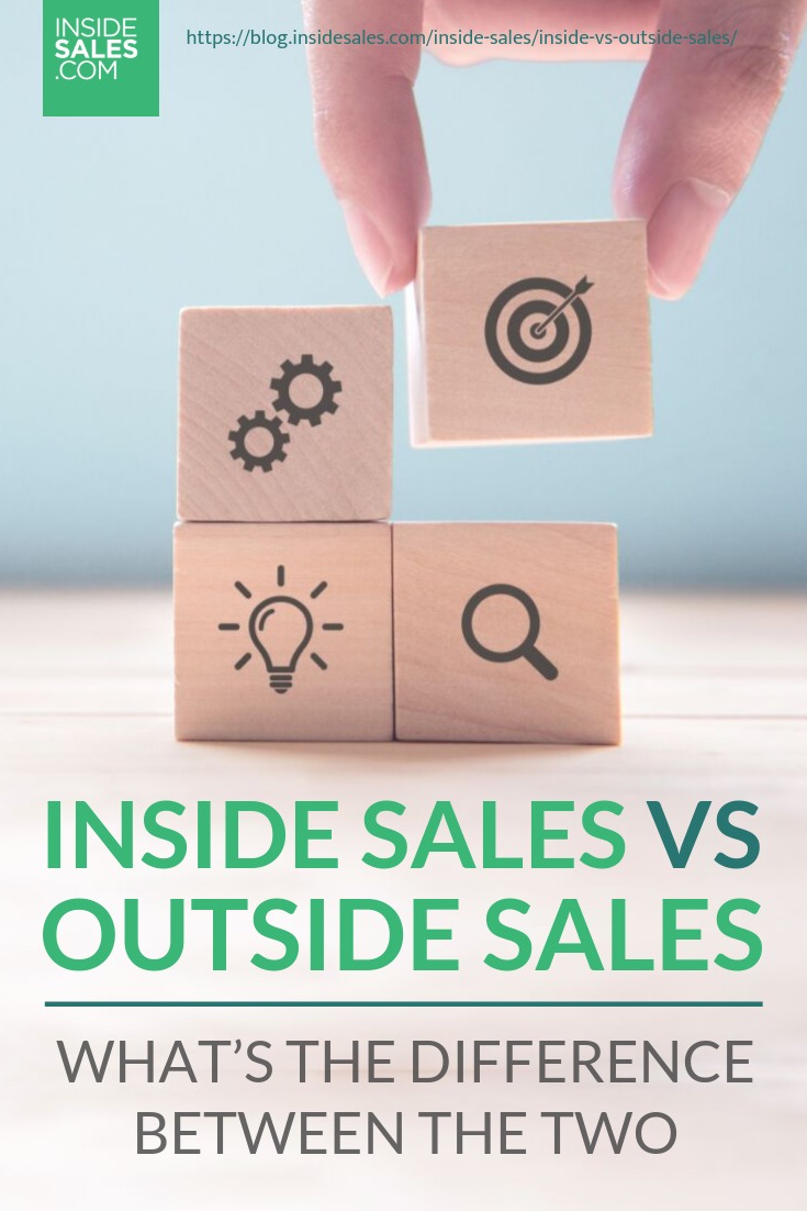 Inside Vs Outside Sales: What’s The Difference Between The Two https://www.insidesales.com/blog/inside-sales/inside-vs-outside-sales/