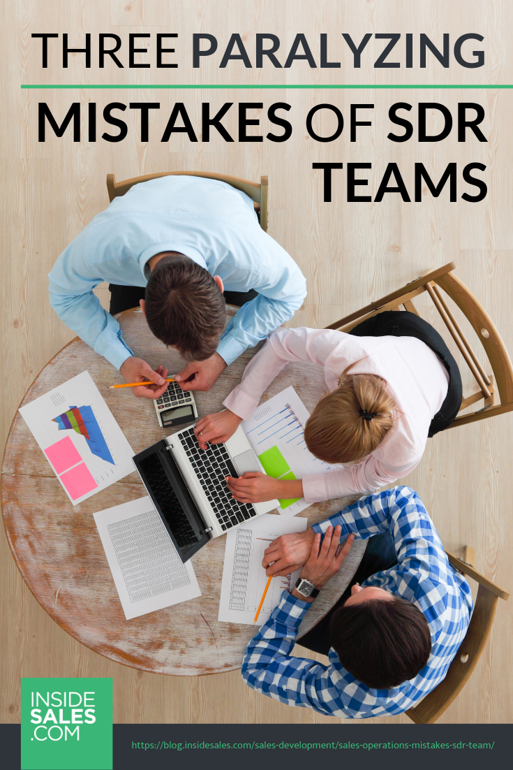Three Paralyzing Mistakes Of SDR Teams w/Becc Holland @G2 https://www.insidesales.com/blog/sales-development/sales-operations-mistakes-sdr-team/