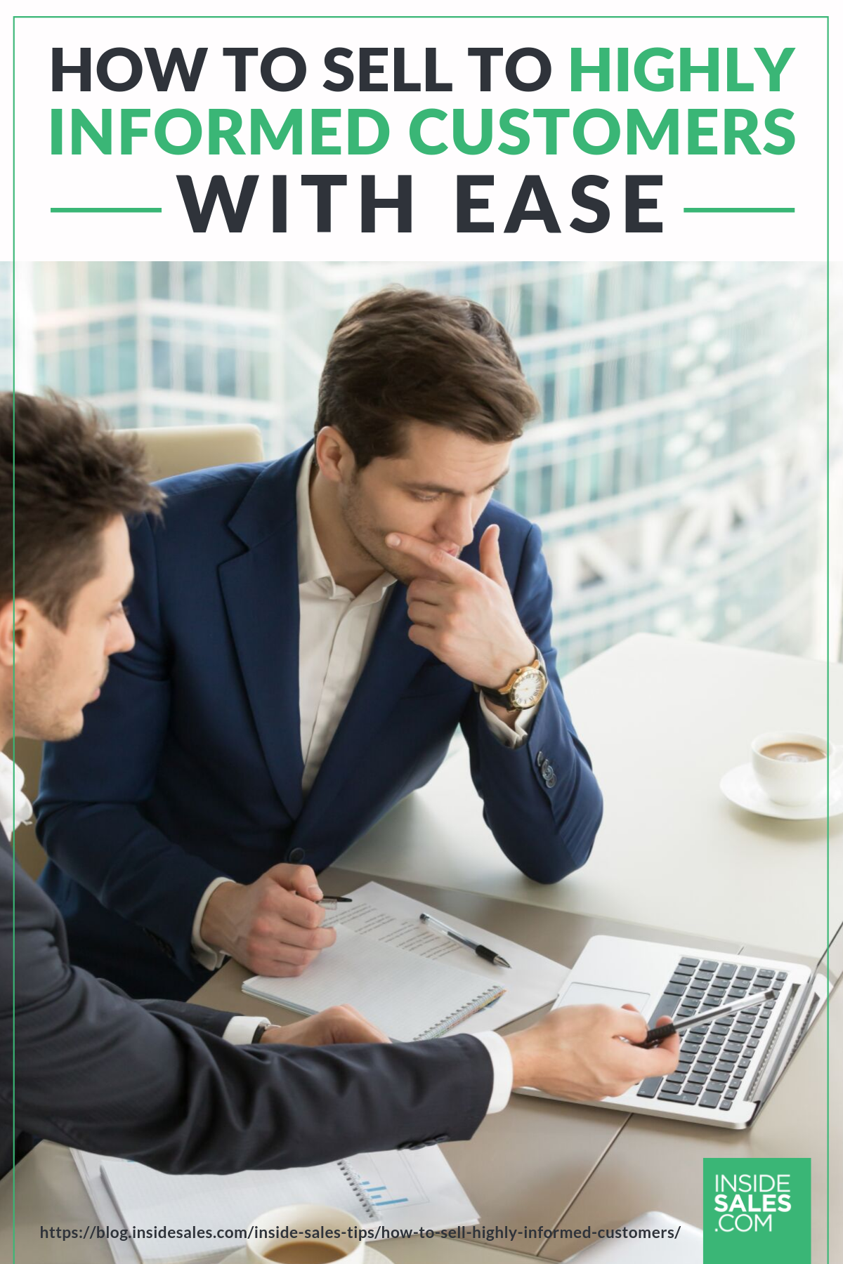 How To Sell To Highly Informed Customers With Ease https://www.insidesales.com/blog/inside-sales-tips/how-to-sell-highly-informed-customers/