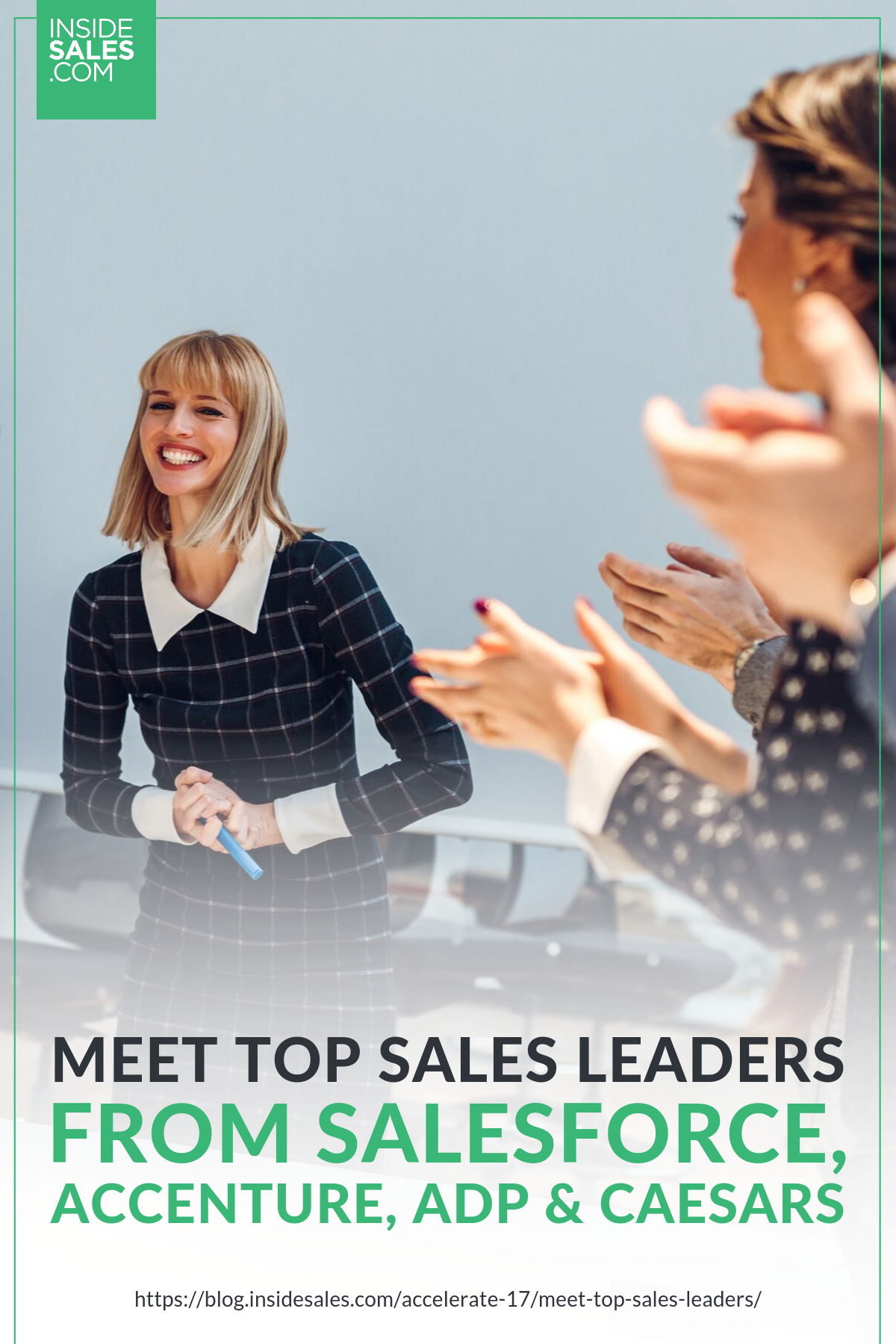 Meet Top Sales Leaders From Salesforce, Accenture, ADP & Caesars https://www.insidesales.com/blog/accelerate-17/meet-top-sales-leaders/