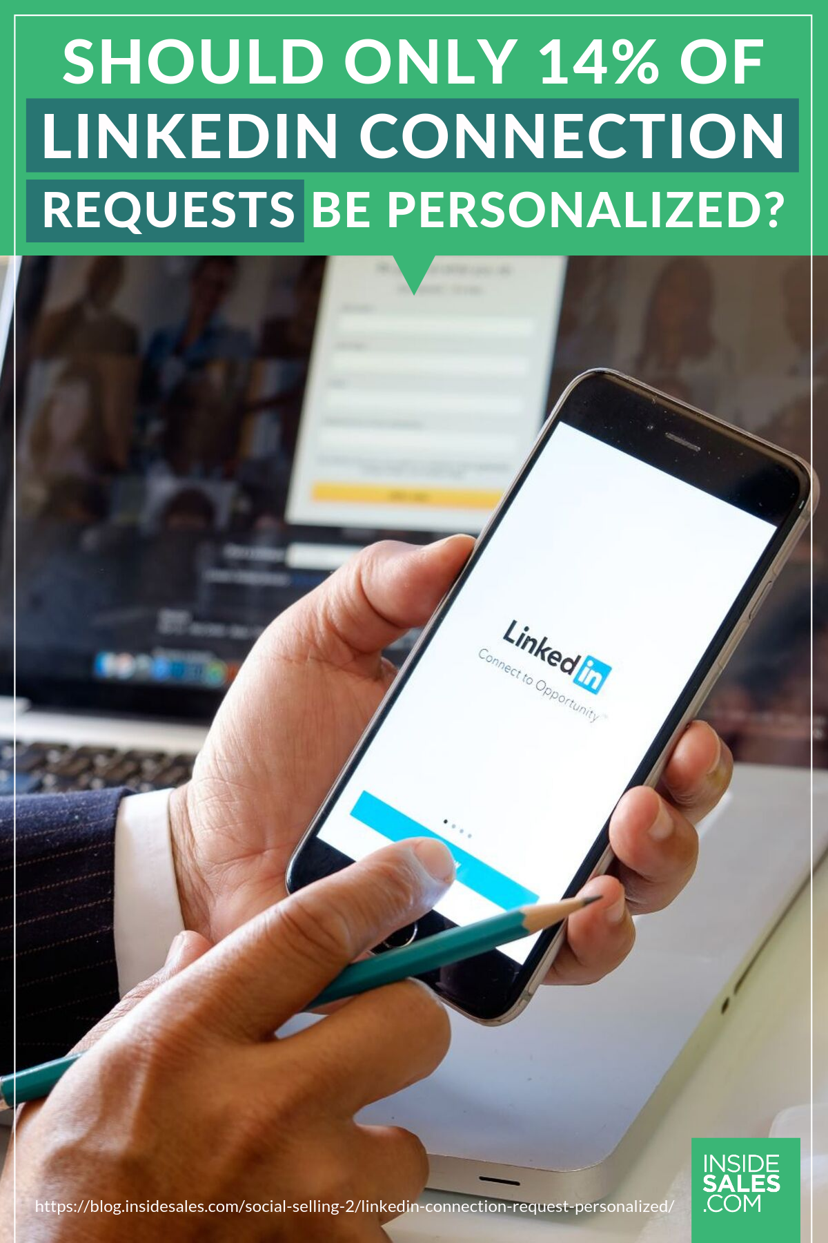 Should Only 14% Of LinkedIn Connection Requests Be Personalized? https://www.insidesales.com/blog/social-selling-2/linkedin-connection-request-personalized/