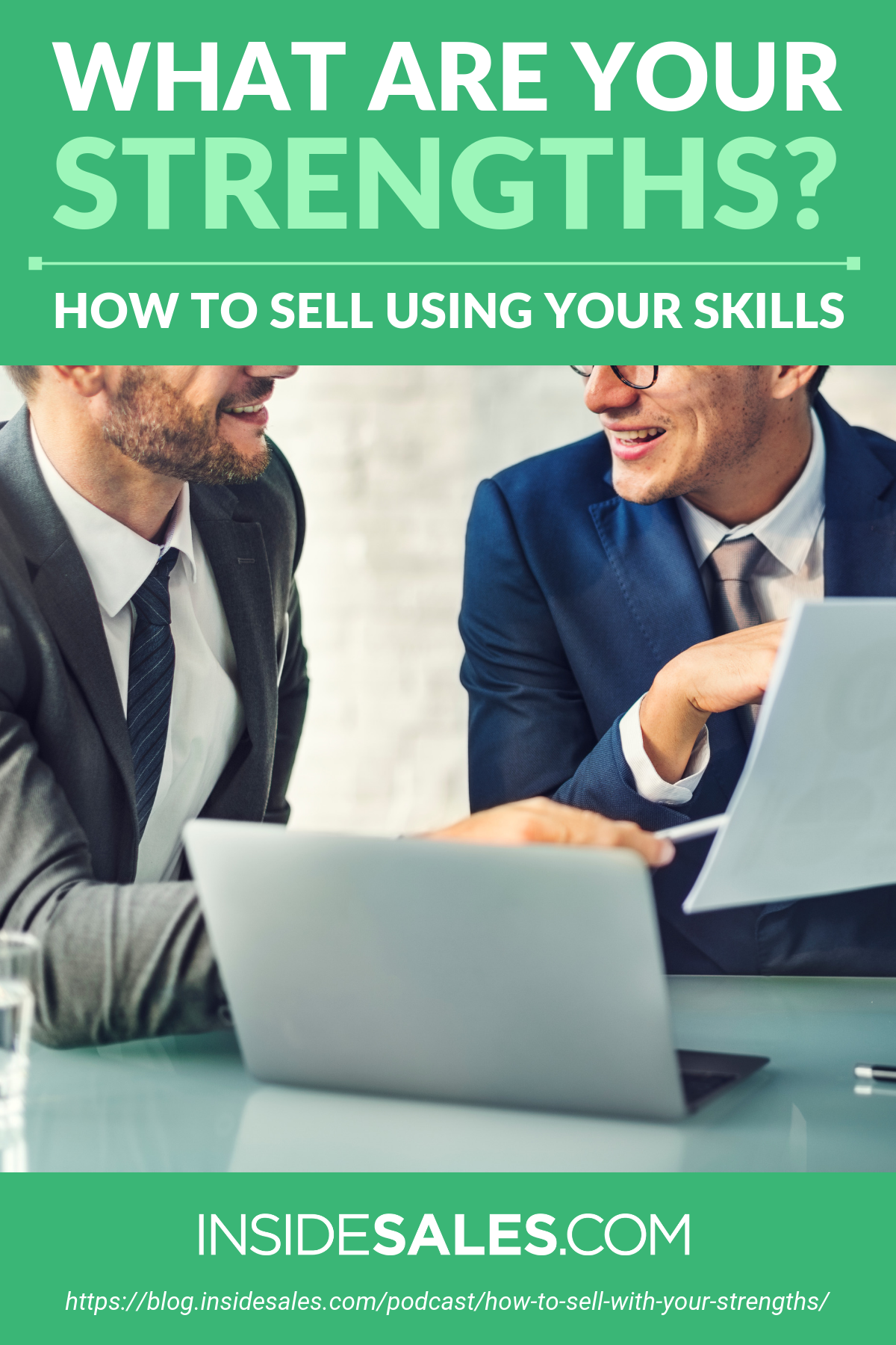 What Are Your Strengths And How To Sell Using Your Skills https://www.insidesales.com/blog/podcast/how-to-sell-with-your-strengths/
