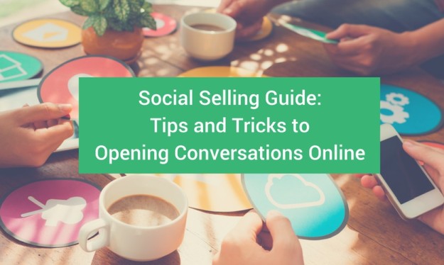 Social Selling Guide: Tips and Tricks to Opening Conversations Online | XANT’s Basic Guide on Social Selling