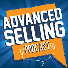 the advanced selling podcast