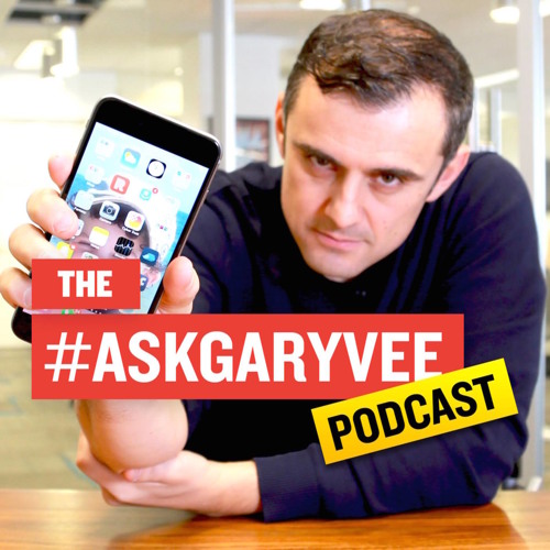 askgaryvee gary vaynerchuk podcast