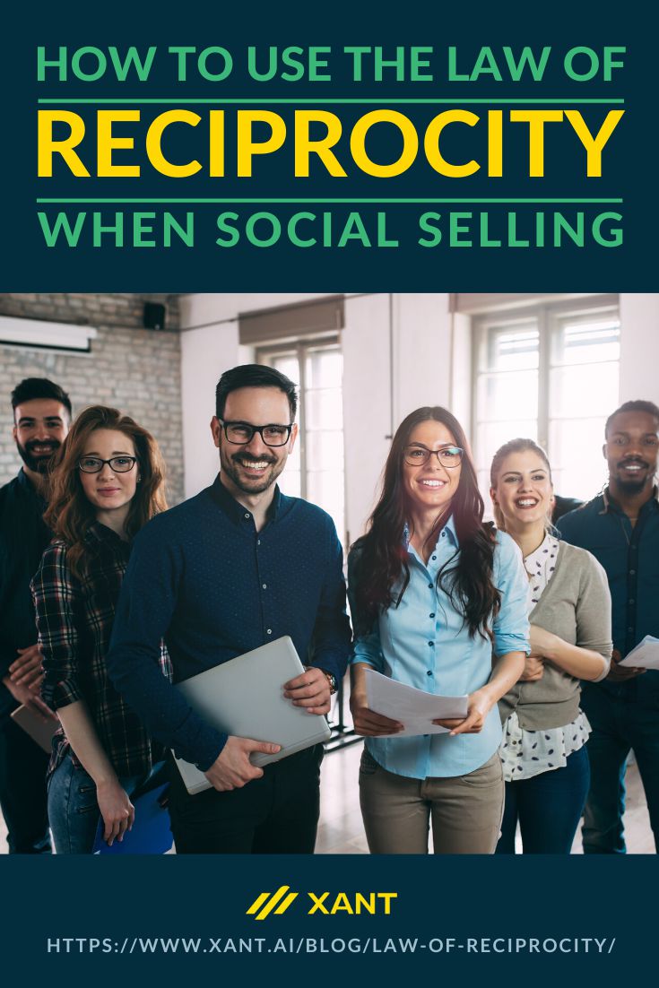 How To Use The Law Of Reciprocity When Social Selling | https://www.insidesales.com/blog/law-of-reciprocity/