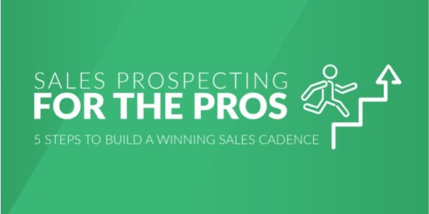 Sales Prospecting For the Pros: 5 Secrets to Build a Winning Cadence | A Comprehensive Guide on Sales Prospecting 